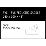Marley Rubber Ring Joint PVC - PVC Reducing Saddle 150 x 100 x 45° - 1504S.150.100